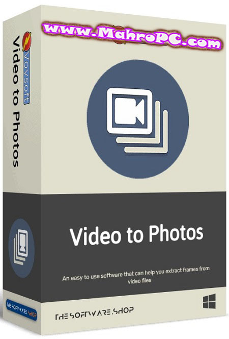 VovSoft Video to Photos : Version 1.6.0
